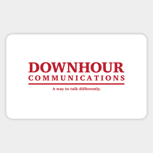 Downhour Communications | A Way To Talk Differently Magnet